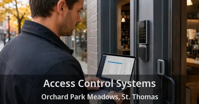 Access Control Systems Orchard Park Meadows, St. Thomas - ON