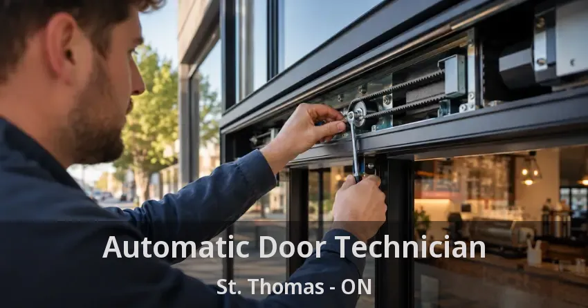 Automatic Door Technician St. Thomas - ON