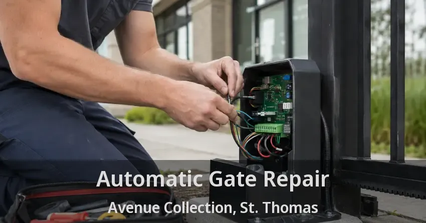 Automatic Gate Repair Avenue Collection, St. Thomas - ON