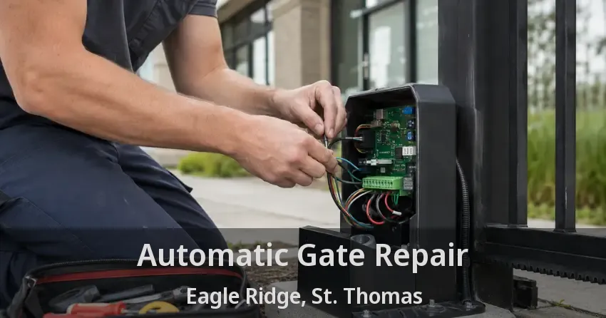 Automatic Gate Repair Eagle Ridge, St. Thomas - ON