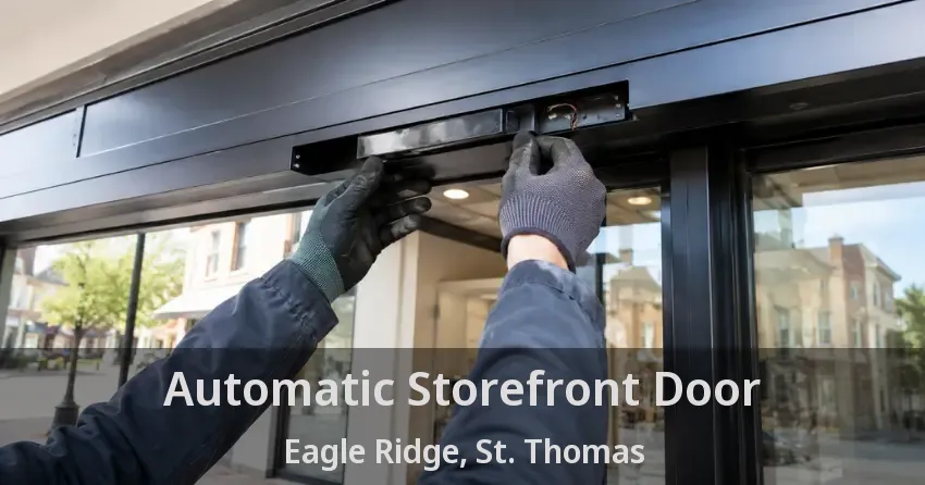 Automatic Storefront Door Eagle Ridge, St. Thomas - ON