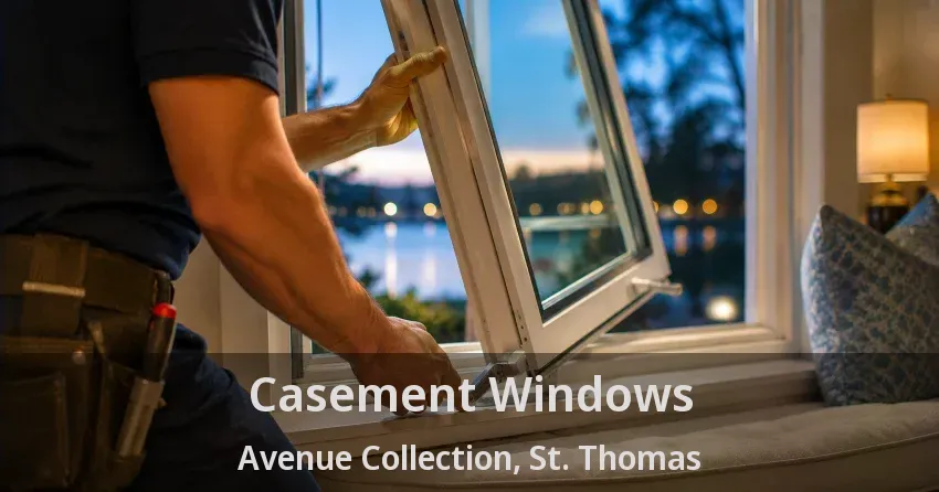 Casement Windows Avenue Collection, St. Thomas - ON