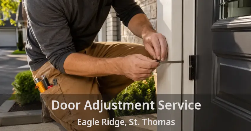 Door Adjustment Service Eagle Ridge, St. Thomas - ON