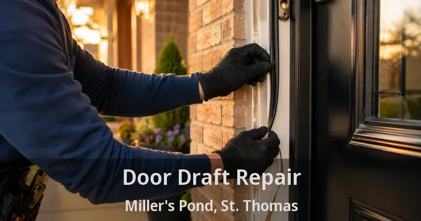 Door Draft Repair Miller's Pond, St. Thomas - ON