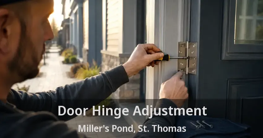 Door Hinge Adjustment Miller's Pond, St. Thomas - ON