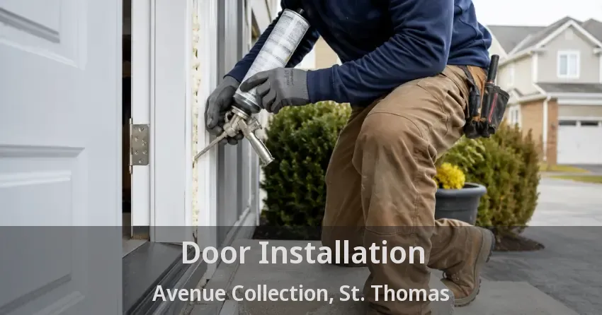 Door Installation Avenue Collection, St. Thomas - ON