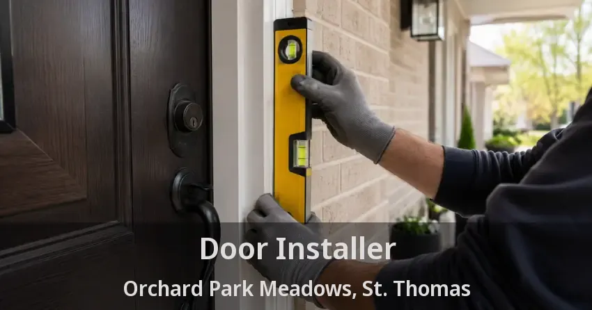 Door Installer Orchard Park Meadows, St. Thomas - ON