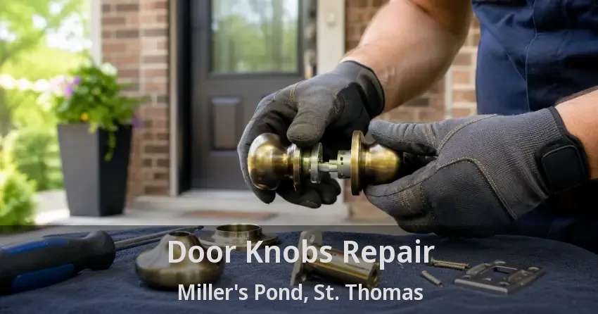Door Knobs Repair Miller's Pond, St. Thomas - ON