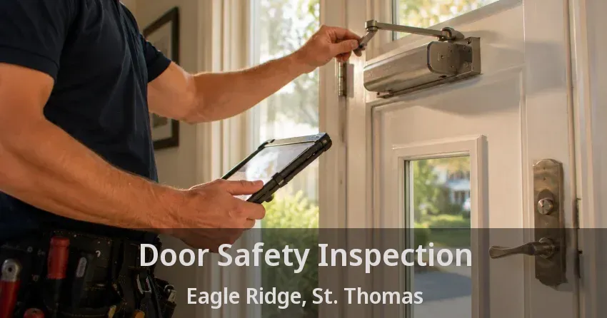 Door Safety Inspection Eagle Ridge, St. Thomas - ON