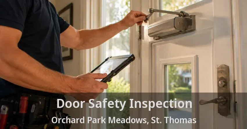 Door Safety Inspection Orchard Park Meadows, St. Thomas - ON