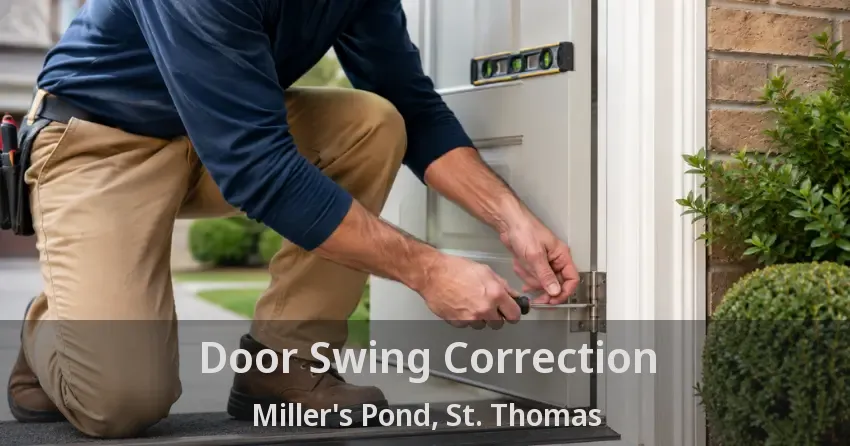 Door Swing Correction Miller's Pond, St. Thomas - ON