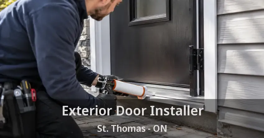 Exterior Door Installer St. Thomas - ON