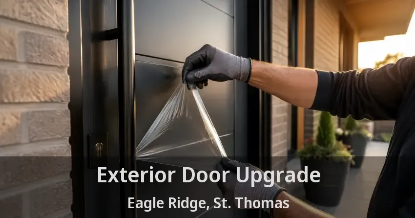 Exterior Door Upgrade Eagle Ridge, St. Thomas - ON