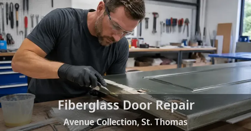 Fiberglass Door Repair Avenue Collection, St. Thomas - ON