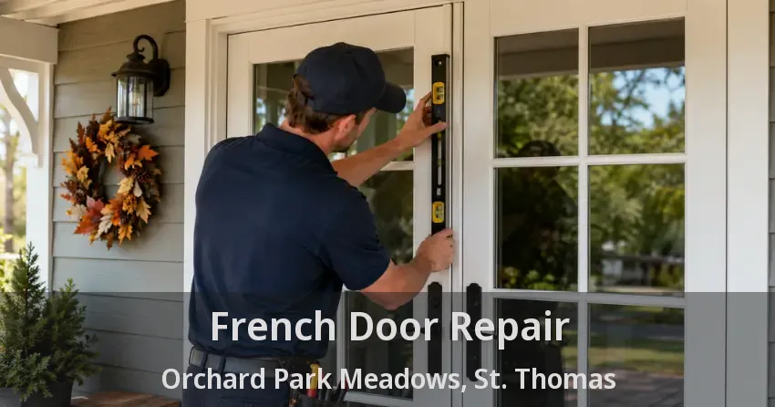 French Door Repair Orchard Park Meadows, St. Thomas - ON