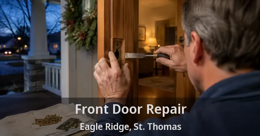 Front Door Repair Eagle Ridge, St. Thomas - ON