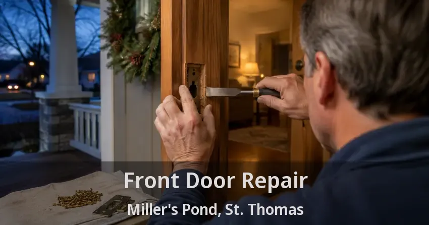 Front Door Repair Miller's Pond, St. Thomas - ON
