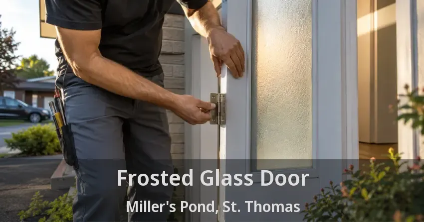 Frosted Glass Door Miller's Pond, St. Thomas - ON
