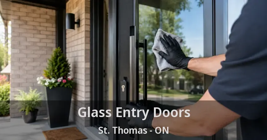 Glass Entry Doors St. Thomas - ON