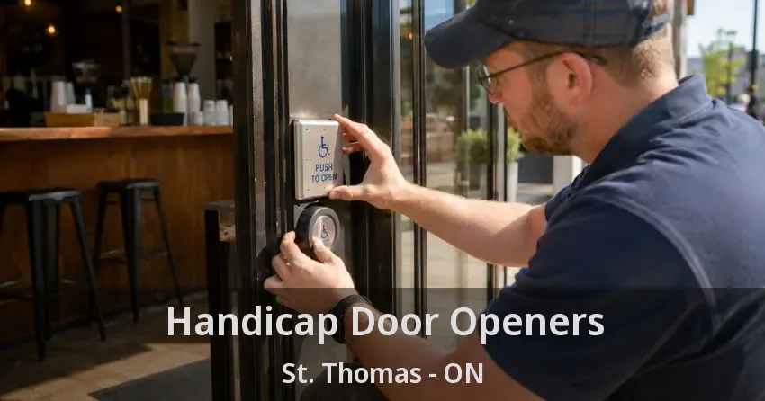 Handicap Door Openers St. Thomas - ON