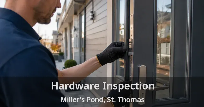 Hardware Inspection Miller's Pond, St. Thomas - ON