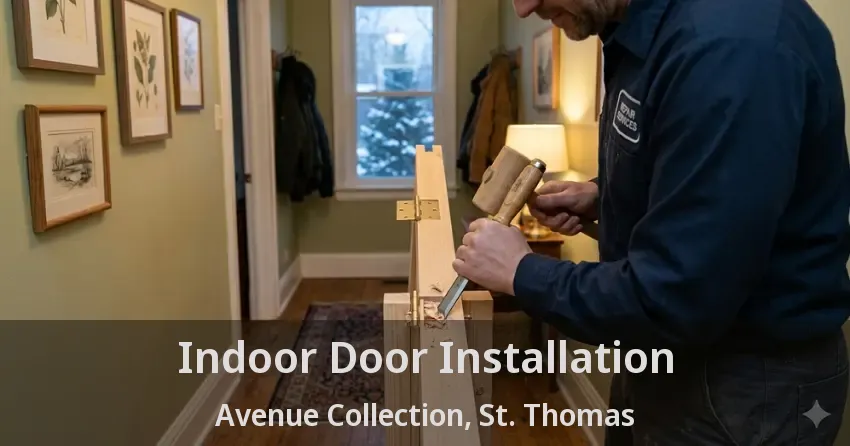 Indoor Door Installation Avenue Collection, St. Thomas - ON
