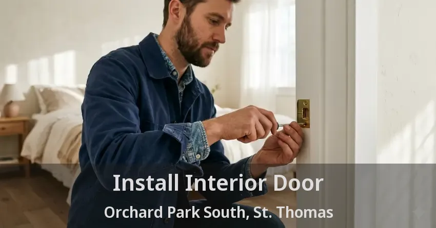 Install Interior Door Orchard Park South, St. Thomas - ON