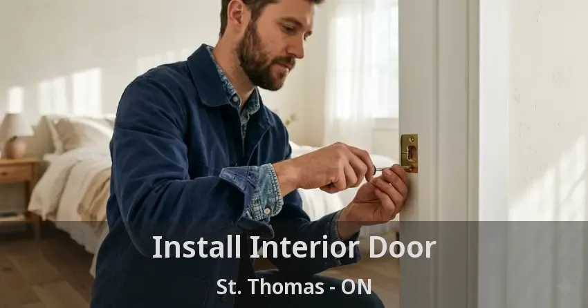Install Interior Door St. Thomas - ON
