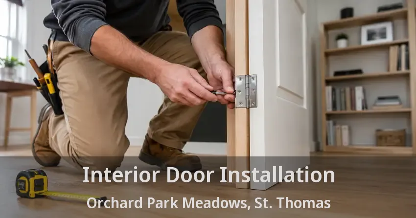 Interior Door Installation Orchard Park Meadows, St. Thomas - ON