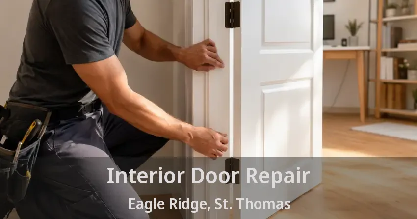 Interior Door Repair Eagle Ridge, St. Thomas - ON