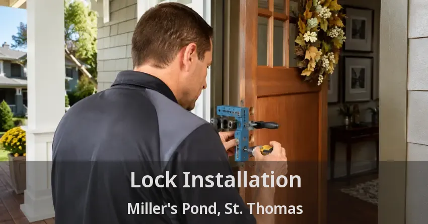 Lock Installation Miller's Pond, St. Thomas - ON