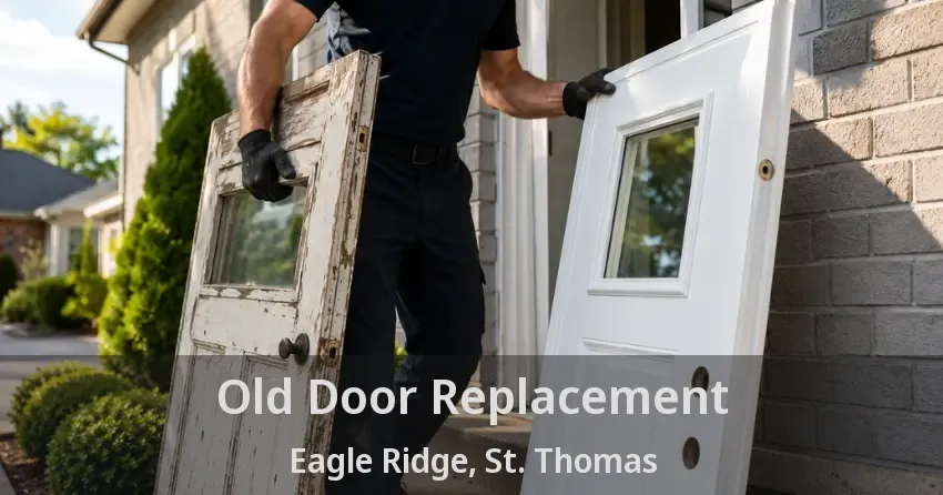 Old Door Replacement Eagle Ridge, St. Thomas - ON