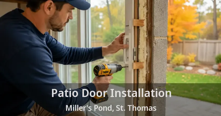 Patio Door Installation Miller's Pond, St. Thomas - ON