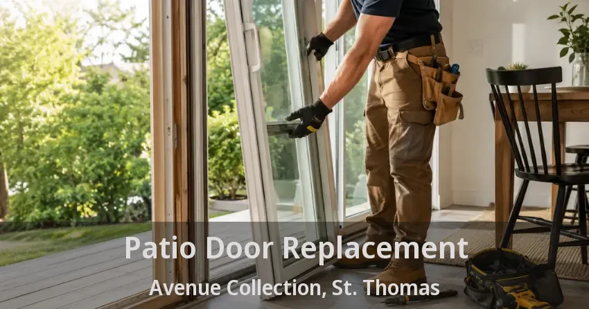 Patio Door Replacement Avenue Collection, St. Thomas - ON