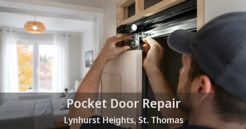 Pocket Door Repair Lynhurst Heights, St. Thomas - ON