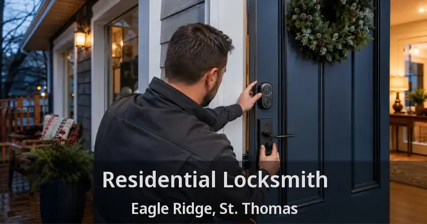 Residential Locksmith Eagle Ridge, St. Thomas - ON