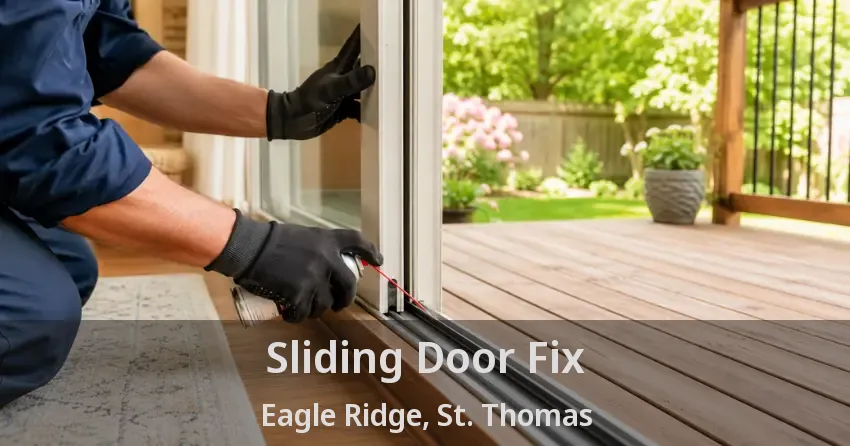 Sliding Door Fix Eagle Ridge, St. Thomas - ON