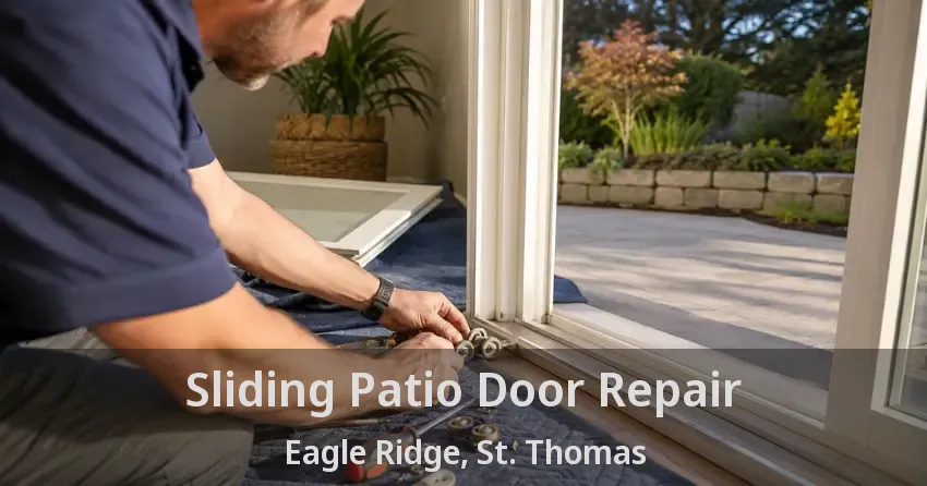 Sliding Patio Door Repair Eagle Ridge, St. Thomas - ON