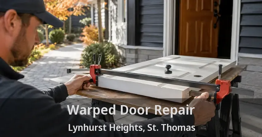 Warped Door Repair Lynhurst Heights, St. Thomas - ON