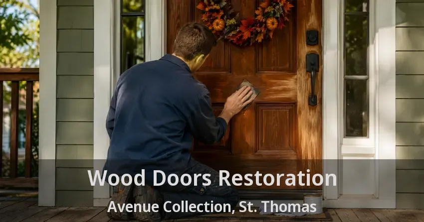 Wood Doors Restoration Avenue Collection, St. Thomas - ON